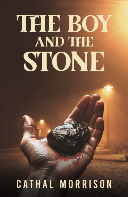 Boy & The Stone By Morrison, Cathal