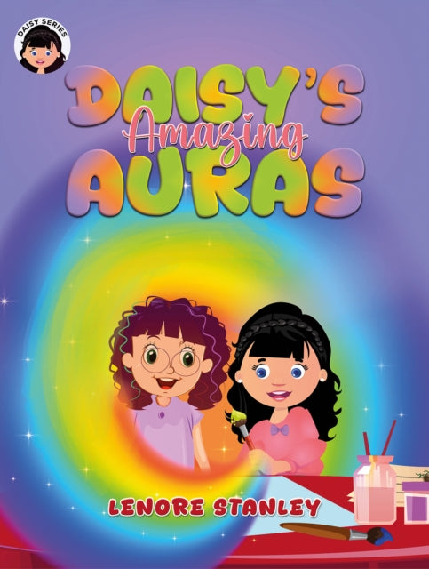 Daisys Amazing Auras By Stanley, Lenore