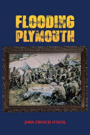 Flooding Plymouth By O Neill, John Franci