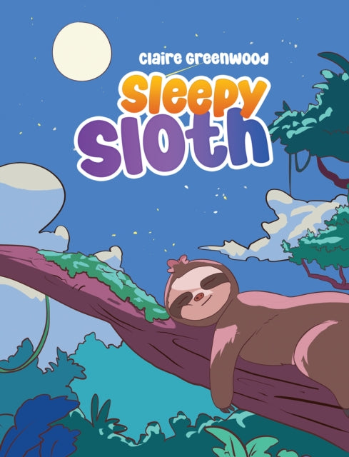 Sleepy Sloth By Greenwood, Claire