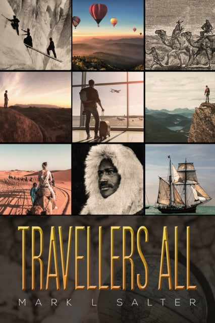 Travellers All By Salter, Mark L