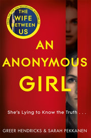 An Anonymous Girl By Hendricks  Greer