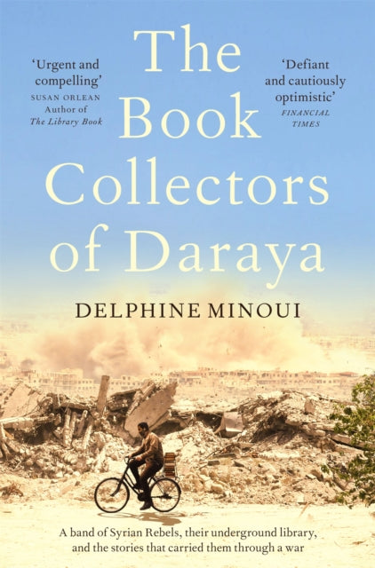 Book Collectors Of Daraya By Minoui, Delphine