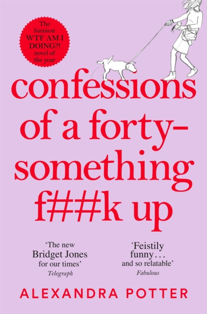 Confessions Of A Forty Something F**k Up