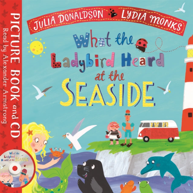 What The Ladybird Heard At The Seaside