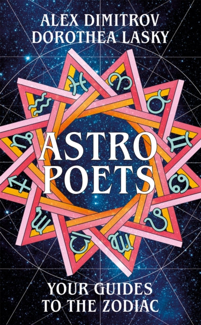 Astro Poets Your Guides To The Zodiac By Lasky, Dorothea