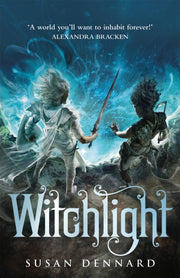 Witchlight By Dennard, Susan