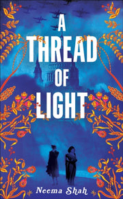 Thread Of Light By Shah, Neema
