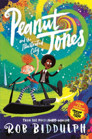 Peanut Jones And The Illustrated City By Biddulph, Rob