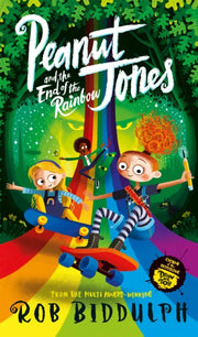 Peanut Jones & The End Of The Rainbow By Biddulph, Rob