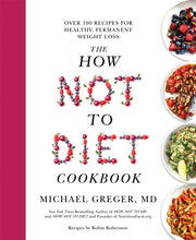 How Not To Diet Cookbook
