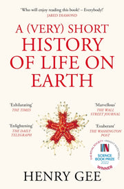 Very Short History Of Life On Earth By Gee, Henry