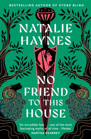 No Friend To This House By Haynes, Natalie