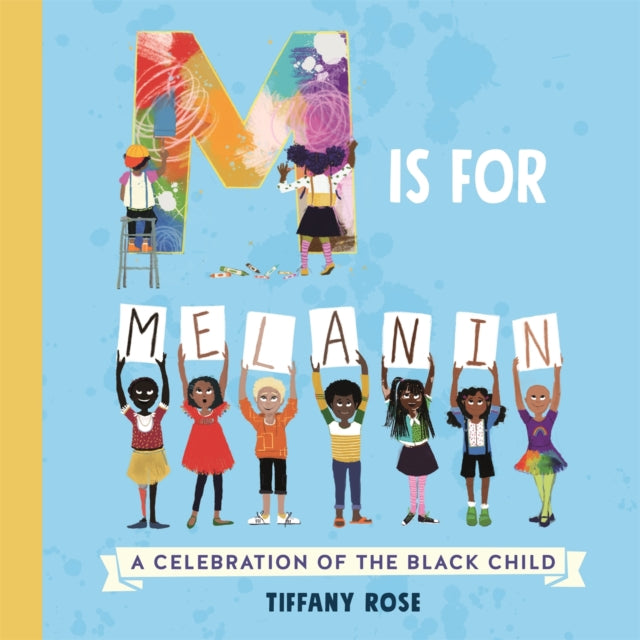 M Is For Melanin