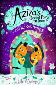 Azizas Secret Fairy Door & The Ice Cat By Morayo, Lola