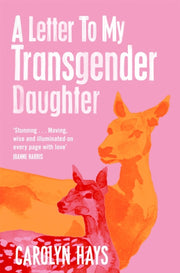 A Letter To My Transgender Daughter