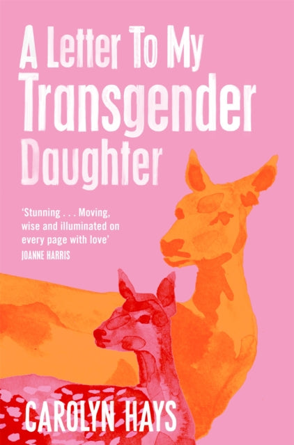 A Letter To My Transgender Daughter