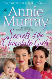 Secrets Of The Chocolate Girls By Murray, Annie