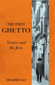 Ghetto The Jews Of Venice By Lee, Alexander