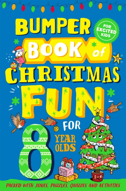 Bumper Book Of Christmas Fun/8 Year Olds