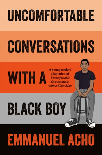 Uncomfortable Conversations/a Black Boy