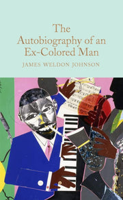 Autobiography Of An Ex Colored Man By Johnson, James W
