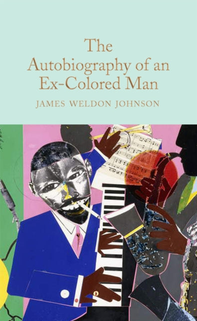 Autobiography Of An Ex Colored Man By Johnson, James W
