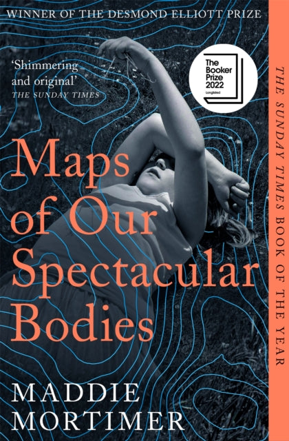Maps Of Our Spectacular Bodies By Mortimer, Maddie
