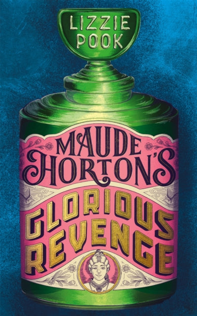 Maude Hortons Glorious Revenge By Pook, Lizzie
