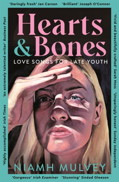 Hearts & Bones Love Songs For Late Youth By Mulvey, Niamh