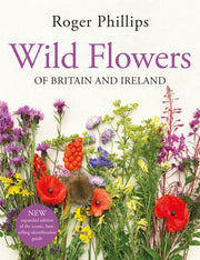Wild Flowers Of Britain & Ireland By Phillips, Roger