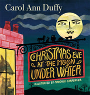 Christmas Eve At The Moon Under Water By Duffy, Carol Ann