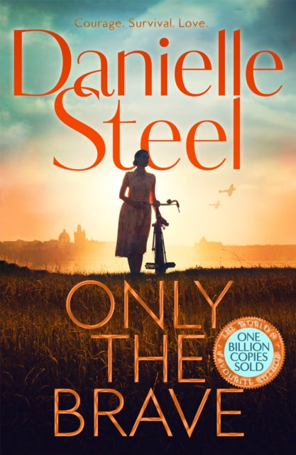 Only The Brave By Steel, Danielle