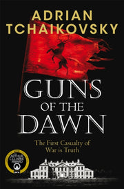 Guns Of The Dawn By Tchaikovsky, Adrian