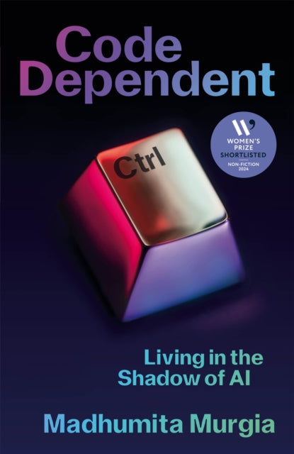 Code Dependent By Murgia, Madhumita