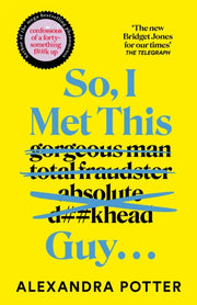 So I Met This Guy By Potter, Alexandra