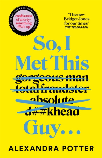 So I Met This Guy By Potter, Alexandra