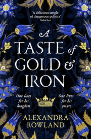Taste Of Gold & Iron By Rowland, Alexandra