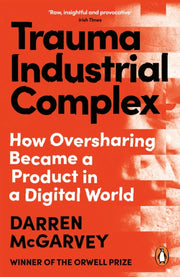 Trauma Industrial Complex By Mcgarvey, Darren