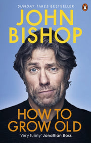 How To Grow Old