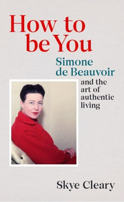 How To Be You By Cleary, Skye
