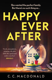 Happy Ever After By Macdonald, C C