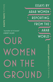 Our Women On The Ground By Hankir, Zahra