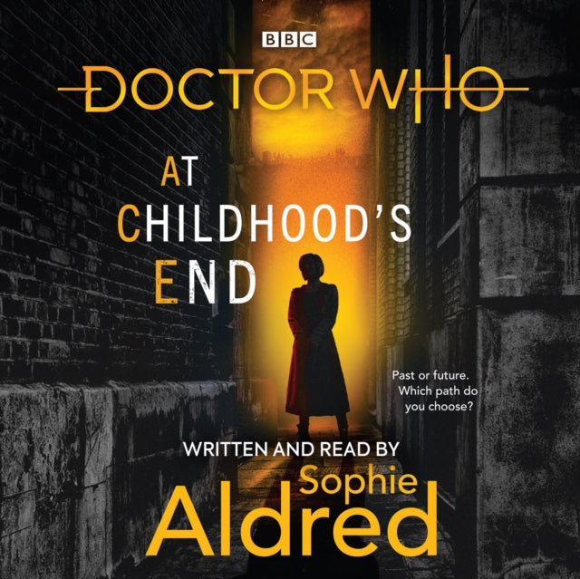 Doctor Who At Childhood's End 13th Novel By Aldred, Sophie