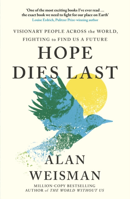 Hope Dies Last By Weisman, Alan