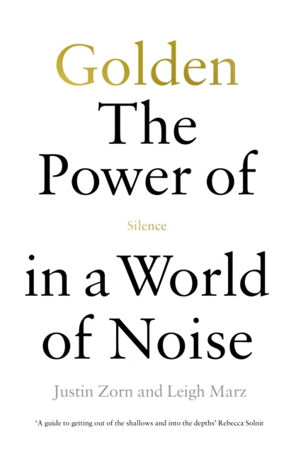 Golden The Power Of Silence By Talbot-zorn, Justin,