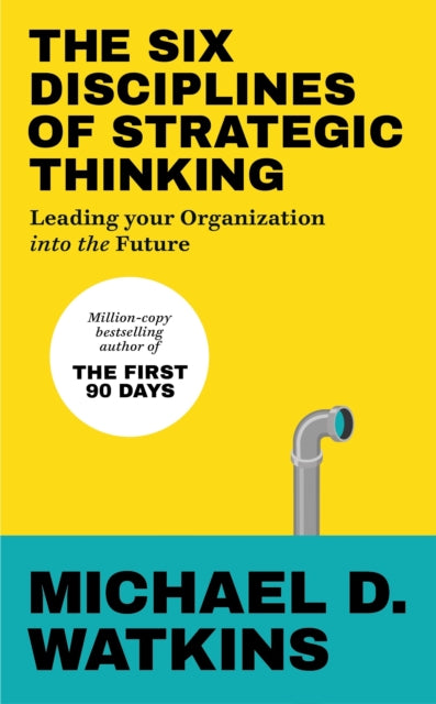 Six Disciplines Of Strategic Thinking