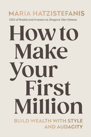 How To Make Your First Million