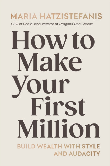 How To Make Your First Million