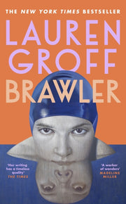 Brawler By Groff, Lauren